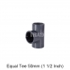 PVC EQUAL TEE SOCKET 50MM (1 1/2 inch)