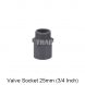 PVC VALVE SOCKET 25MM (3/4 inch)