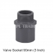 PVC VALVE SOCKET 90MM (3 inch)